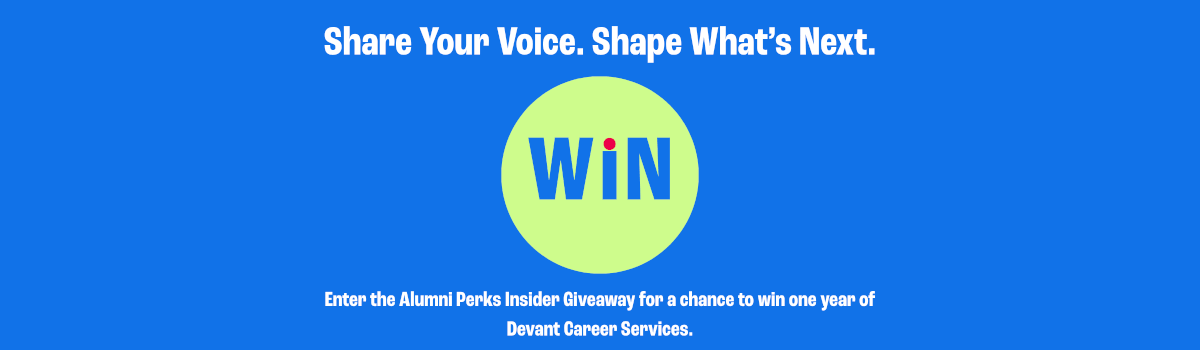 Win a complimentary one-year Devant Career Services membership to support your professional growth.
